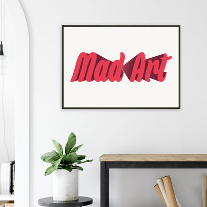 "Mad Art" - LIMITED EDITION